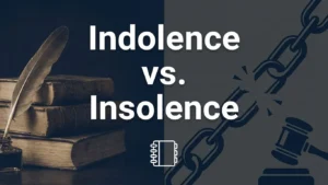 Indolence vs. Insolence: The Definitive Guide