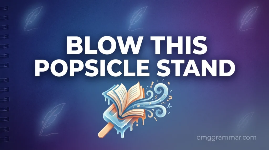 Blow This Popsicle Stand