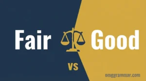 Fair vs Good: The Quality Rating Difference Explained