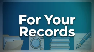 For Your Records: Meaning, Usage, and Examples